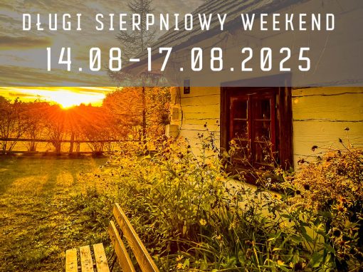 DŁUGI SIERPNIOWY WEEKEND W ZABORKU